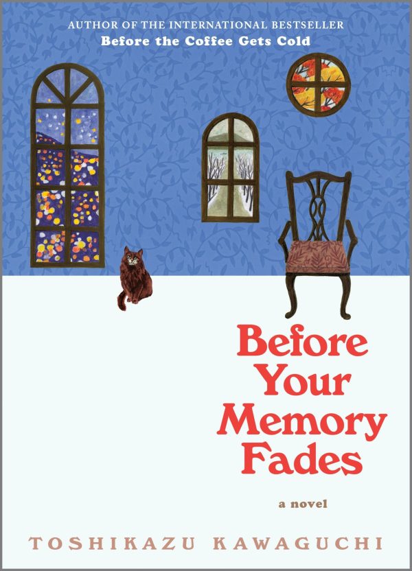 BEFORE YOUR MEMORY FADES