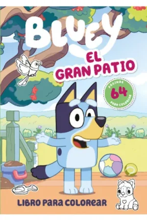 BLUEY 2. EL GRAN PATIO LIBRO COLOREAR