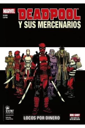 DEADPOOL Y SUS MERCENARIOS LOCOS POR EL DINERO