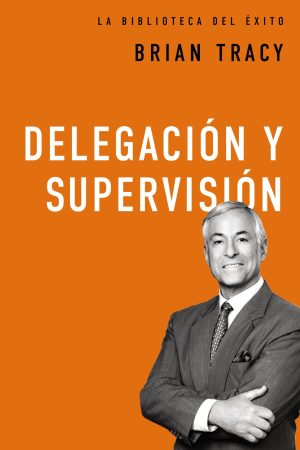 DELEGACIÓN Y SUPERVISIÓN