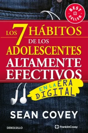 7 HÁBITOS DE LOS ADOLESCENTES ALTAMENTE EFECTIVOS