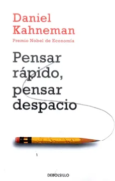 PENSAR RAPIDO, PENSAR DESPACIO. ED. BOLSILLO
