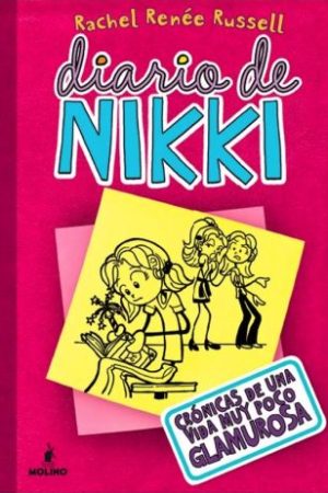 DIARIO DE NIKKI 1. CRÓNICAS DE UNA VIDA