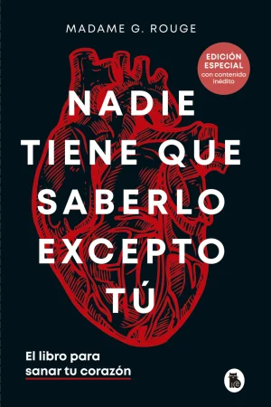 NADIE TIENE QUE SABERLO EXCEPTO TÚ