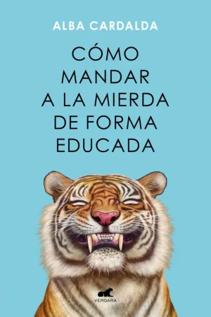 CÓMO MANDAR A LA MIERDA DE FORMA EDUCADA 3088