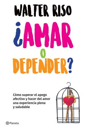 ¿Amar o depender?
