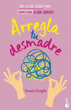 Arregla tu desmadre