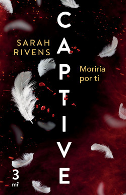 Captive: Moriría por ti