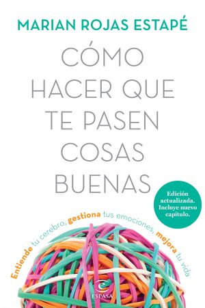 Cómo hacer que te pasen cosas buenas