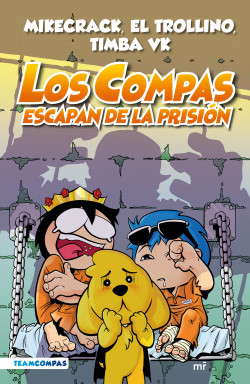 Compas 2. Los Compas escapan de la prisión 3160