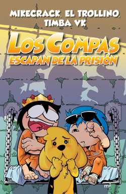 Compas 2. Los Compas escapan de la prisión