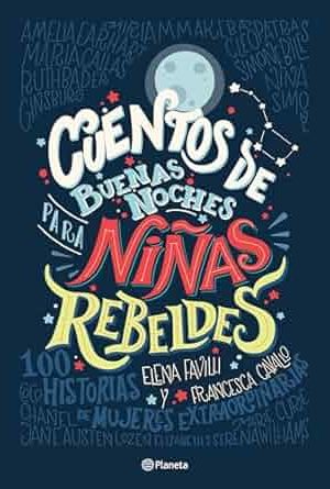 Cuentos de buenas noches para niñas rebeldes
