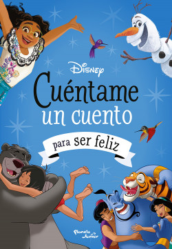 Disney. Cuéntame un cuento para ser feliz