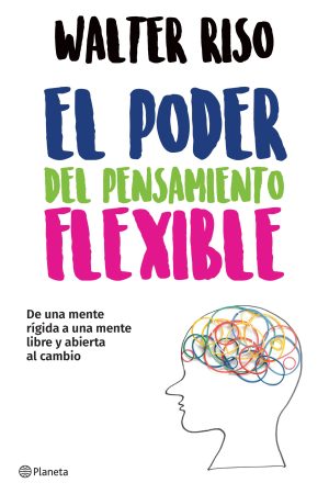 El poder del pensamiento flexible