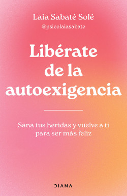 Libérate de la autoexigencia