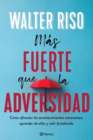 Más fuerte que la adversidad