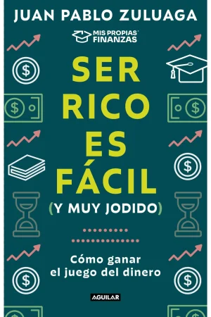 SER RICO ES MUY FÁCIL Y MUY JODIDO