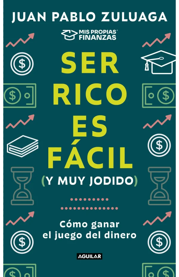 SER RICO ES MUY FÁCIL Y MUY JODIDO