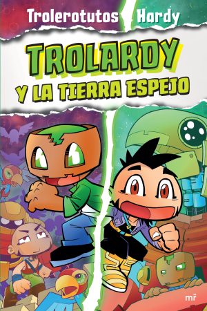 Trolardy 3. Trolardy y la Tierra Espejo
