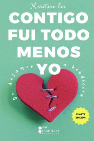 CONTIGO FUI TODO MENOS YO