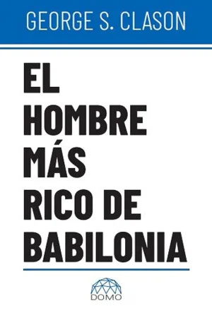 EL HOMBRE MÁS RICO DE BABILONIA-DOMO
