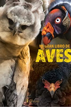 MI GRAN LIBRO ANIMALES DE AVES