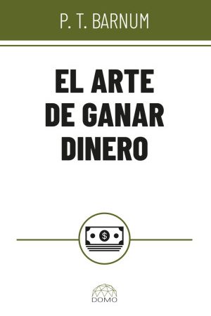 EL ARTE DE GANAR DINERO