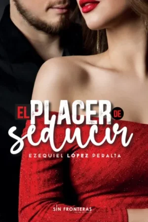 EL PLACER DE SEDUCIR