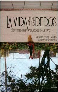 LA VIDA ENTRE MIS DEDOS