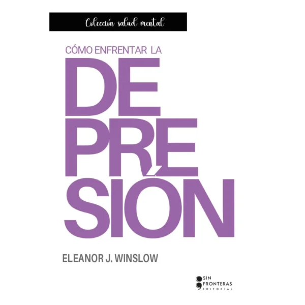 CÓMO ENFRENTAR LA DEPRESIÓN