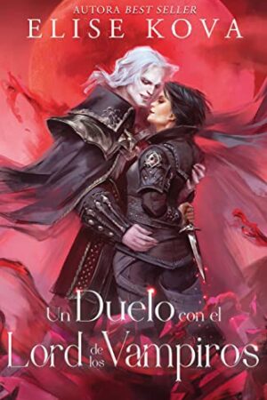 DUELO CON EL LORD DE LOS VAMPIROS, UN