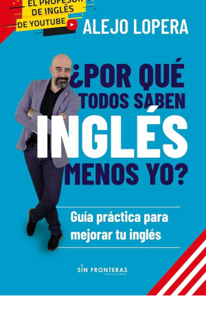 POR QUÉ TODOS SABEN INGLÉS MENOS YO