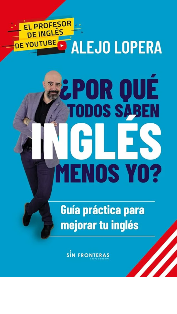 POR QUÉ TODOS SABEN INGLÉS MENOS YO