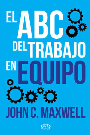 EL ABC DEL TRABAJO EN EQUIPO
