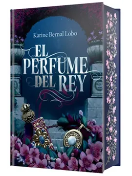 El perfume del rey. Saga rey I. (Edición de lujo)