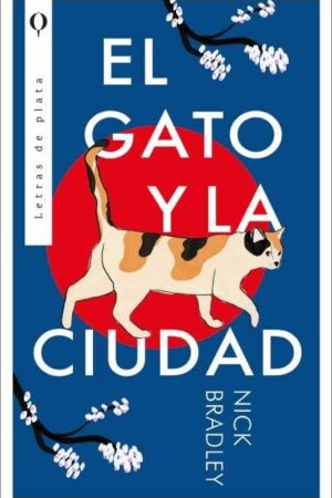 GATO Y LA CIUDAD, EL