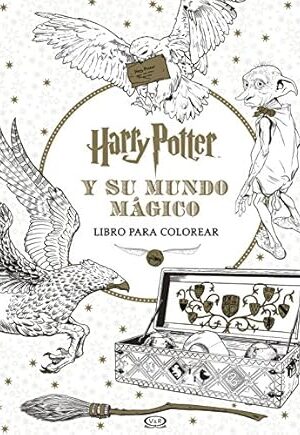 HARRY POTTER Y SU MUNDO MÁGICO LIBRO PARA COLOREAR