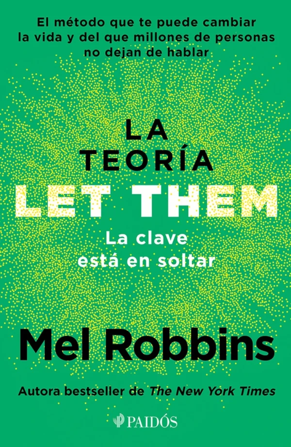 La teoría Let Them. La clave está en soltar