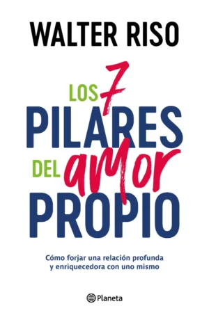 Los 7 pilares del amor propio