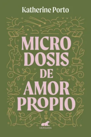 MICRODOSIS DE AMOR PROPIO