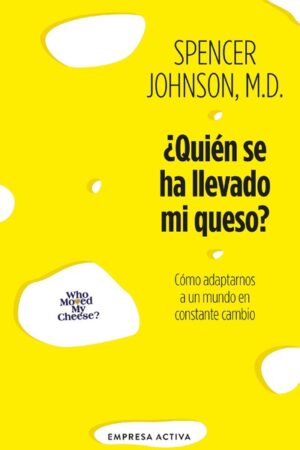 ¿QUIÉN SE HA LLEVADO MI QUESO?   Nueva Portada