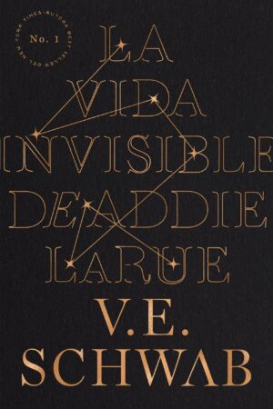 VIDA INVISIBLE DE ADDIE LARUE, LA