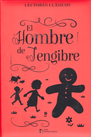 LECTORES CLÁSICOS: EL HOMBRE DE JENGIBRE