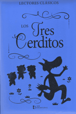 LECTORES CLÁSICOS: LOS TRES CERDITOS