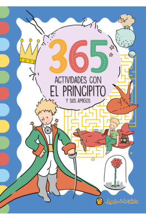 365 ACTIVIDADES CON EL PRINCIPITO Y SUS