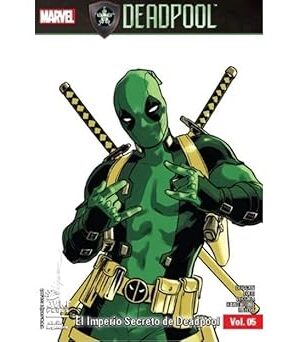DEAPOOL -EL IMPERIO SECRETO DE DEADPOOL