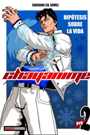 CHAYANIME #2. HIPÓTESIS DE VIDA