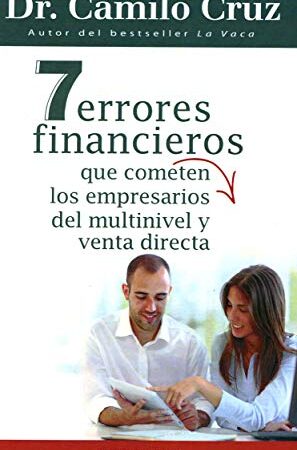 7 errores financieros que cometen los empresarios del multinivel y venta directa