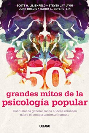 50 grandes mitos de la psicología popular
