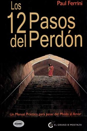12 pasos del perdón, Los